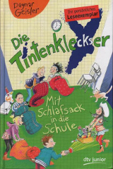 Die Tintenkleckser - Mit Schlafsack in die Schule